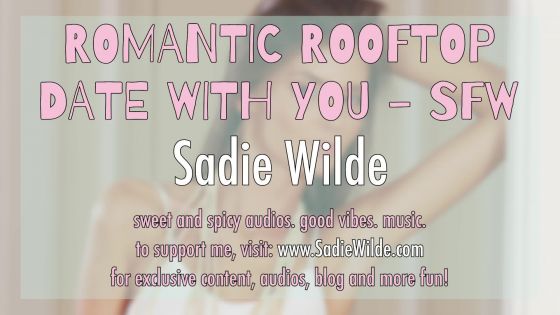Romantic Rooftop Date With You SFW Audio