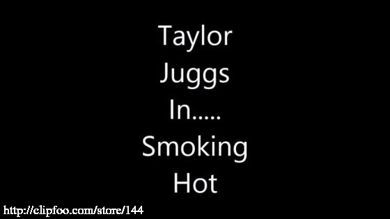 Taylor's Sexy Super Busty Smoke Break