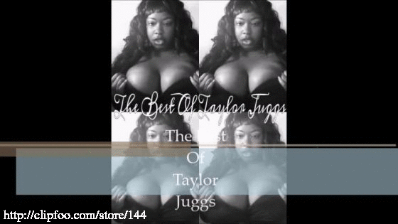 The Best Of Taylor Juggs Compilation